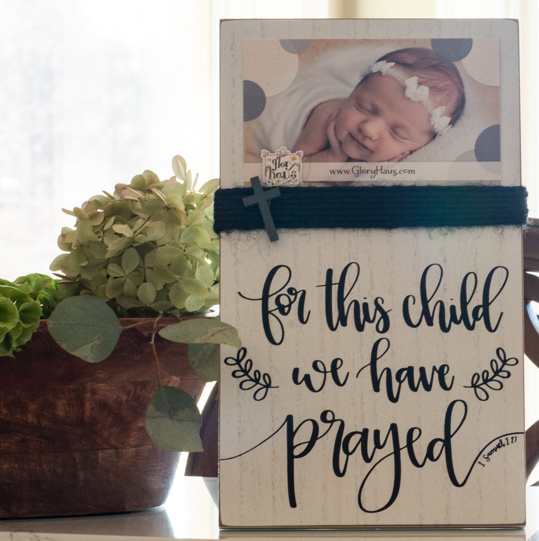 For This Child I Have Prayed Frame
